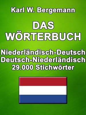 cover image of Das Wörterbuch Niederländisch-Deutsch / Deutsch-Niederländisch